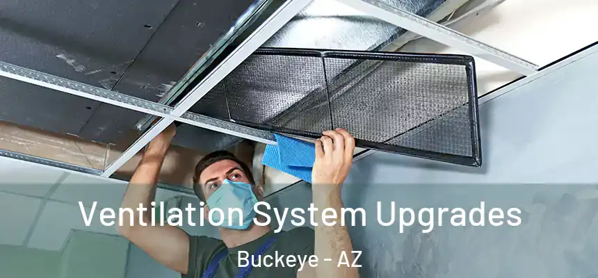  Ventilation System Upgrades Buckeye - AZ